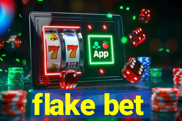 flake bet